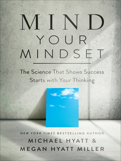 Title details for Mind Your Mindset by Michael Hyatt - Wait list